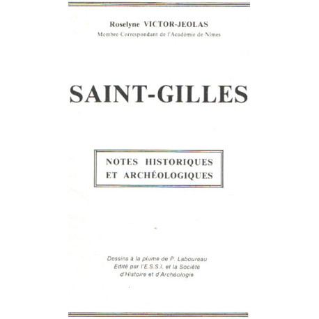 Saint-gilles / notes historiques et archéologiques