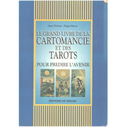 Le grand livre de la cartomancie et des tarots : Pour prédire l'avenir