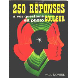 250 réponses a vos questions en photo couleur