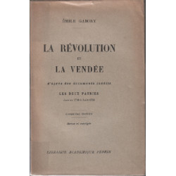 La révolution et la vendée d'après des documents inédits