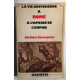 La vie quotidienne à ROME à l' Apogée de l' Empire