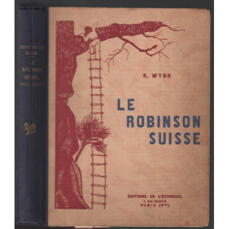 Le robinson suisse (avec illustrations )