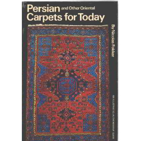 Persian and other oriental carpets for today