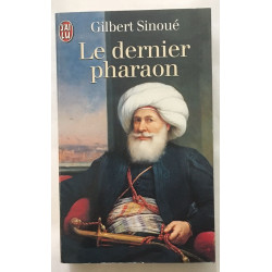 Le dernier pharaon: Méhémet-Ali 1770-1849