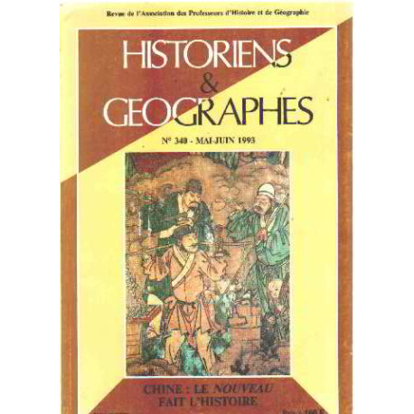 Historiens et géographes n° 340/ chine : le nouveau fait d'histoire