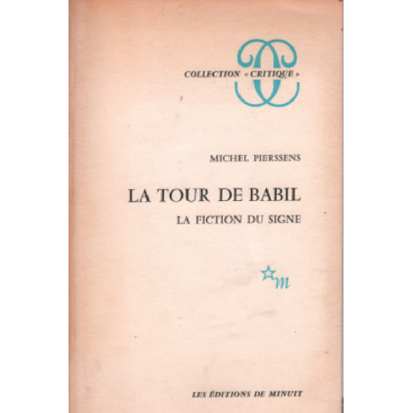 La tour de babil / la fiction du signe