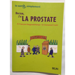 Docteur j'ai la prostate