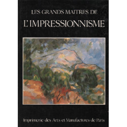 Les grands maitres de l'impressionnisme