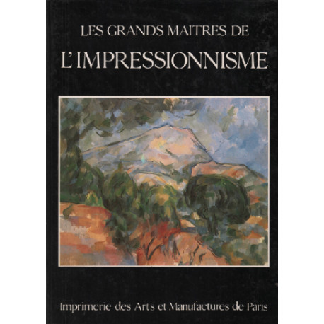 Les grands maitres de l'impressionnisme