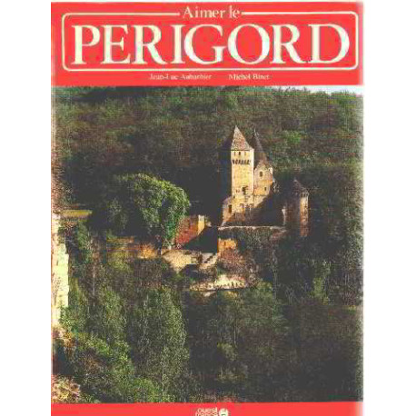 Aimer le perigord