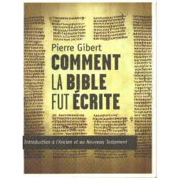 Comment la Bible Fut écrite. Introduction , introduction à l'...