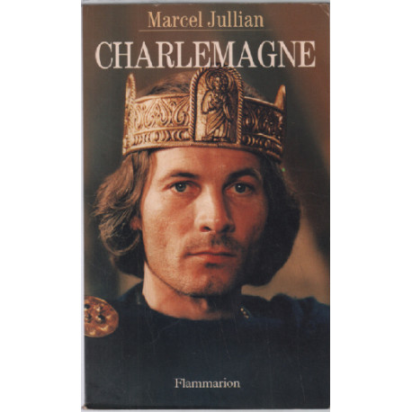 Charlemagne ou la jeunesse du monde