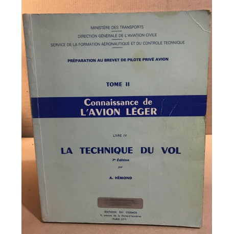 Preparation au brevet de pilote privé d'avion / tome II /...