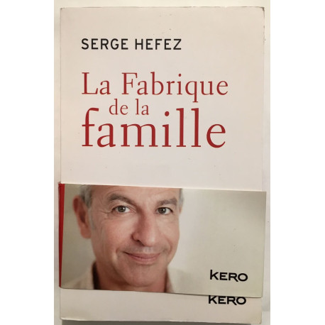 La fabrique de la famille