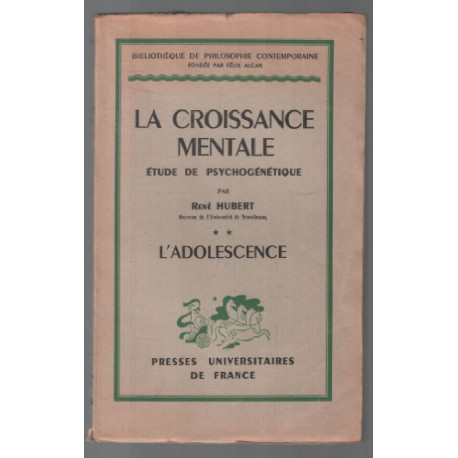 La croissance mentale : étude de psychogénétique (tome 2)