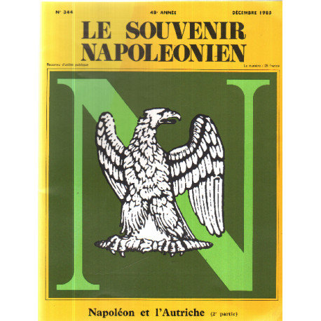 Souvenir napoleonien n° 344 / napoleon et l'autriche ( 2° partie )
