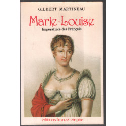 Marie-Louise Impératrice Des Français