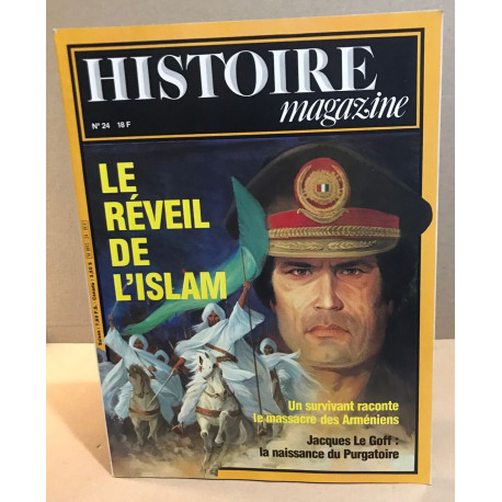 Histoire magazine n ° 24 / le réveil de l'islam