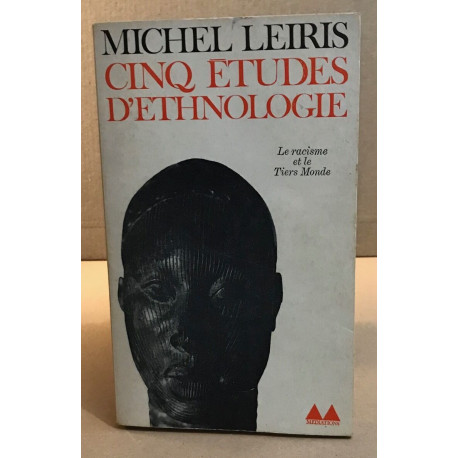 Cinq études d'ethnologie le racisme et tiers-monde