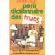 Petit dictionnaire des trucs