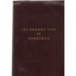 Les grands vins de bordeaux / the fine wines of bordeaux / die...