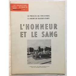 L'honneur et le sang : le procès de Vincennes / la mort de...