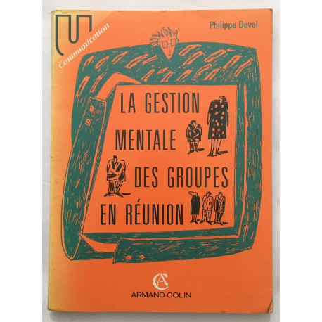 La gestion mentale des groupes en réunion