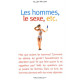 Les Hommes le sexe etc