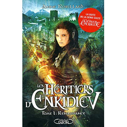 Les Héritiers d'Enkidiev - tome 1 Renaissance