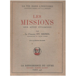 Les missions / leur action civilisatrice