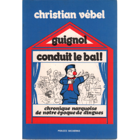 Guignol conduit le bal