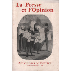 Arts et livres de provence n° 34 / la presse et l'opinion