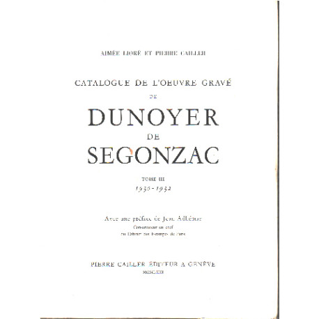 Catalogue de l'oeuvre gravée de Dunoyer de Segonzac/ tome III :...