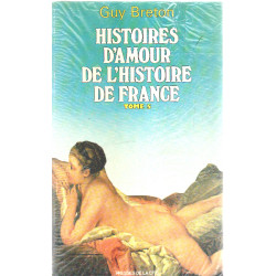 Histoires d'amour de l'histoire de france/ tome 5