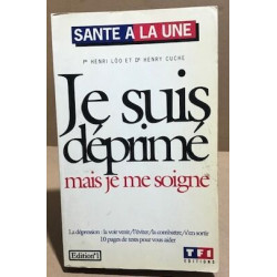 Je suis déprimé mais je me soigne