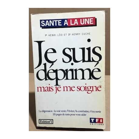 Je suis déprimé mais je me soigne