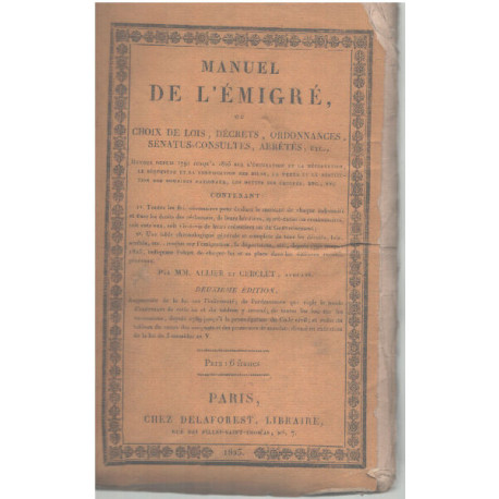 Manuel de l'émigré ou choix des lois décrets ordonnances...