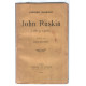 John Ruskin 1819-1900 (édition originale 1909)