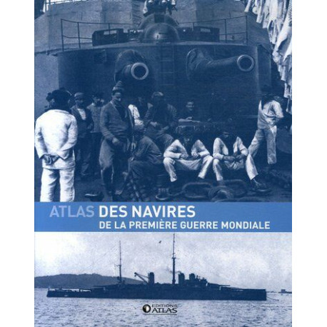 Atlas des navires de la Première Guerre mondiale