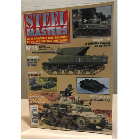 Steel masters / le magazine des blindes et du modélisme militaire...