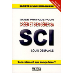 Guide pratique pour créer et bien gérer sa SCI