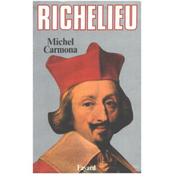 Richelieu: L'ambition et le pouvoir