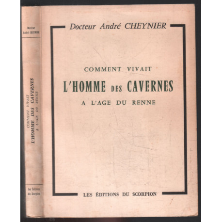 Comment vivait l'homme des cavernes à l'âge du renne