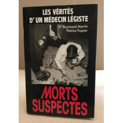 Morts suspectes. les verites d'un medecin legiste