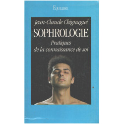 Sophrologie pratiques de la connaissance de soi