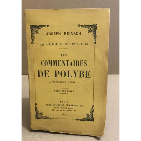 La guerre de 1914-1915 / les commentaires de Polybe ( troisième...