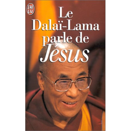 Le dalai-lama parle de jesus - une perspective bouddhiste sur