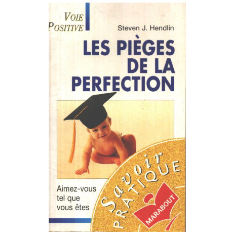 Les pièges de la perfection