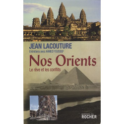 Nos Orients : Le rêve et les conflits