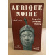 Afrique noire / geographie-civilisations -histoire